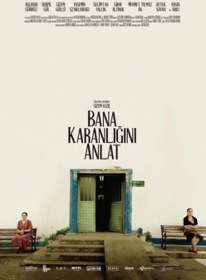 Bana Karanlığını Anlat (2022) izle