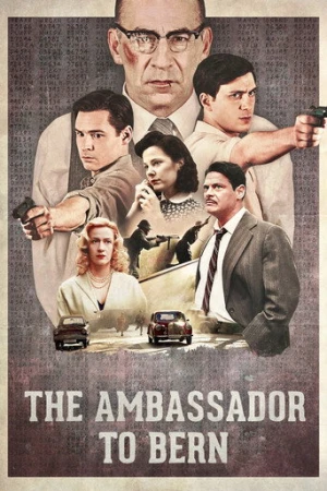 The Ambassador to Bern (2014) izle