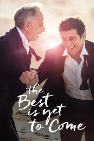 The Best Is Yet to Come (2019) izle