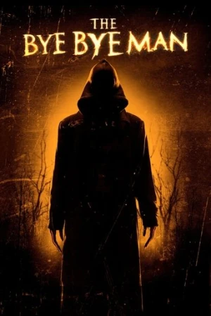 The Bye Bye Man (2017) izle