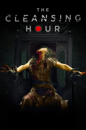 The Cleansing Hour (2019) izle