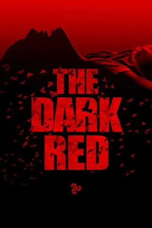 The Dark Red (2020) izle