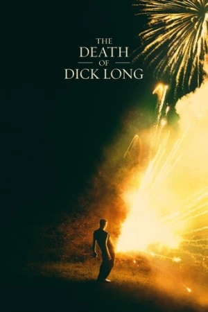 The Death of Dick Long (2019) izle