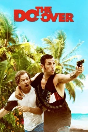 The Do-Over (2016) izle