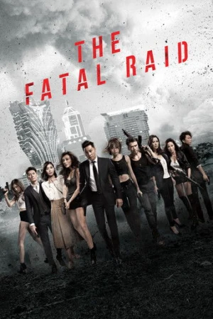 The Fatal Raid (2019) izle