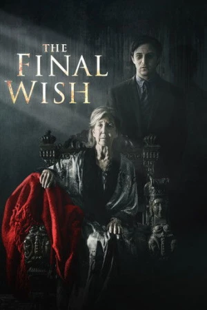 The Final Wish (2019) izle