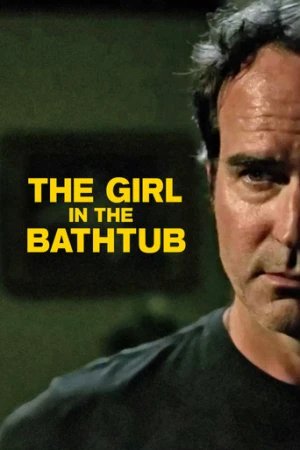 The Girl in the Bathtub (2018) izle