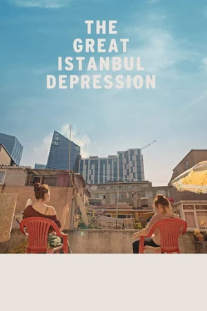 Büyük İstanbul Depresyonu (2020) izle