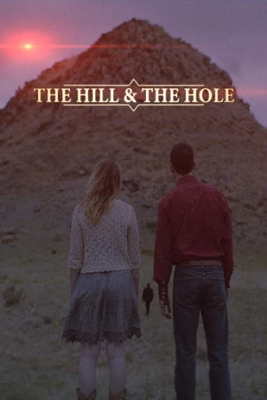 The Hill and the Hole (2020) izle