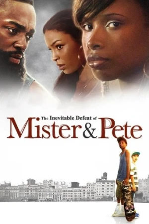 The Inevitable Defeat of Mister & Pete afiş
