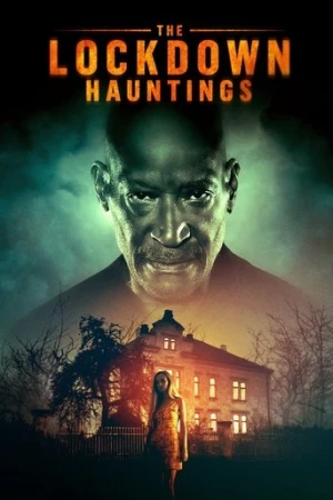 The Lockdown Hauntings (2022) izle