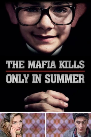 The Mafia Kills Only in Summer (2013) izle