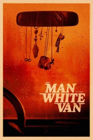 The Man in the White Van (2024) izle
