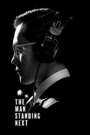 The Man Standing Next (2020) izle