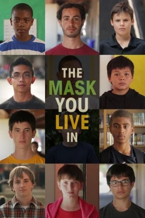 The Mask You Live In afiş