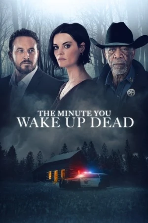 The Minute You Wake Up Dead (2022) izle