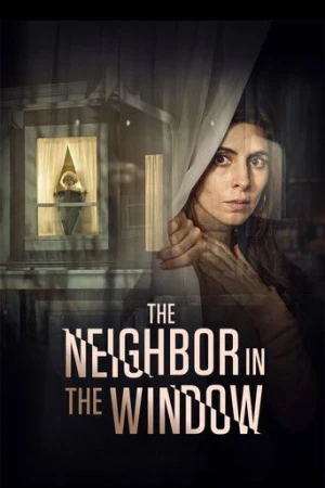 The Neighbor in the Window (2020) izle
