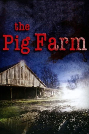 The Pig Farm afiş