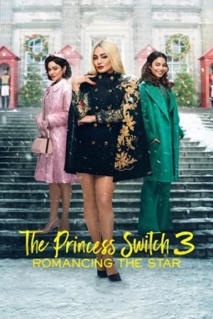 The Princess Switch 3: Romancing the Star (2021) izle