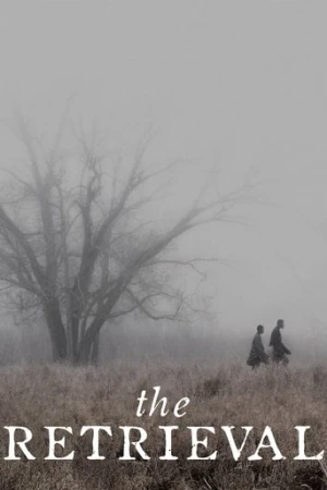 The Retrieval (2013) izle