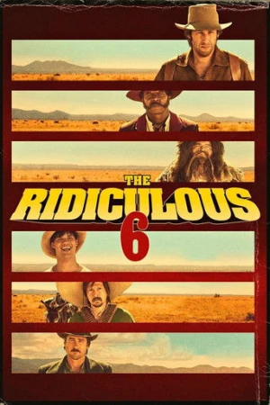 The Ridiculous 6 (2015) izle