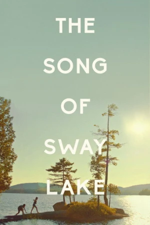 The Song of Sway Lake (2019) izle
