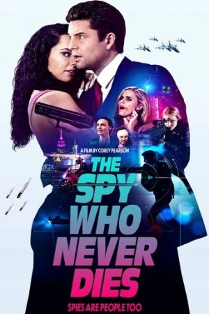 The Spy Who Never Dies (2022) izle