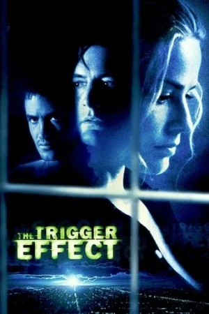 The Trigger Effect (1996) izle