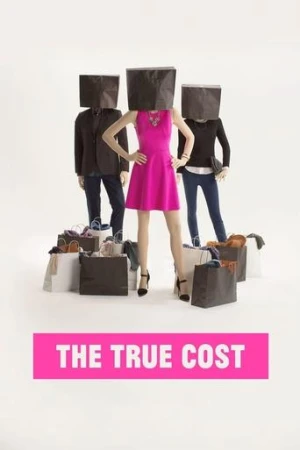 The True Cost (2015) izle