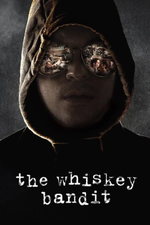 The Whiskey Bandit (2017) izle