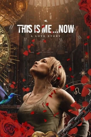 This Is Me…Now: Bir Aşk Hikâyesi (2024) izle