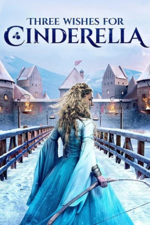 Three Wishes for Cinderella (2021) izle