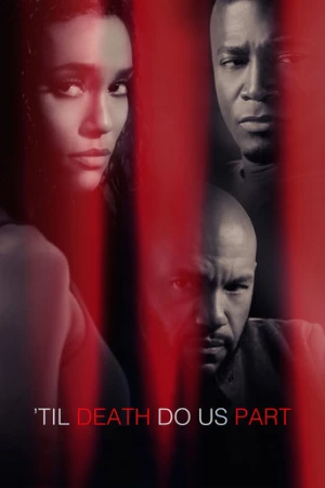 'Til Death Do Us Part (2017) izle