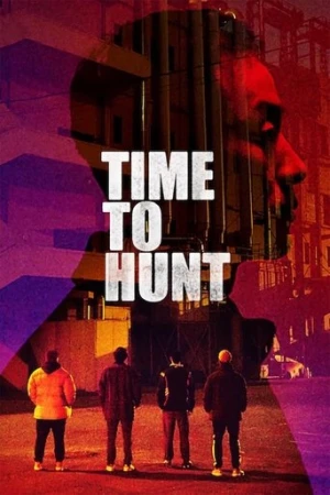 Time to Hunt (2020) izle