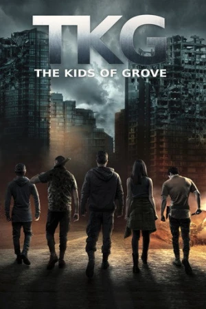 TKG: The Kids of Grove afiş