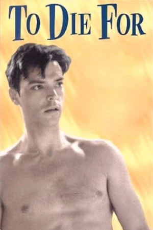 To Die For (1994) izle