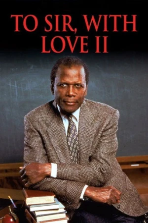 To Sir, with Love II (1996) izle