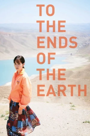 To the Ends of the Earth (2019) izle