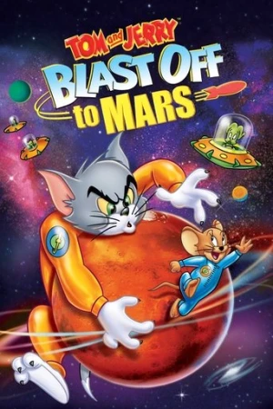 Tom and Jerry Blast Off to Mars! (2005) izle