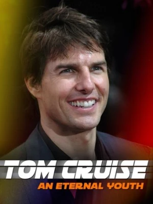 Tom Cruise: An Eternal Youth (2020) izle