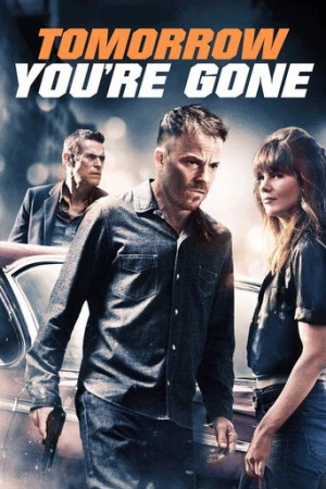 Tomorrow You're Gone (2012) izle