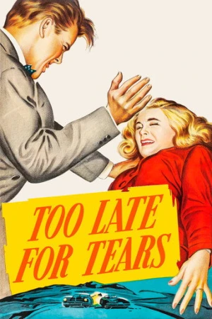 Too Late for Tears (1949) izle