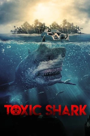 Toxic Shark afiş