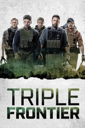 Triple Frontier (2019) izle