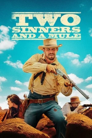 Two Sinners and a Mule (2023) izle