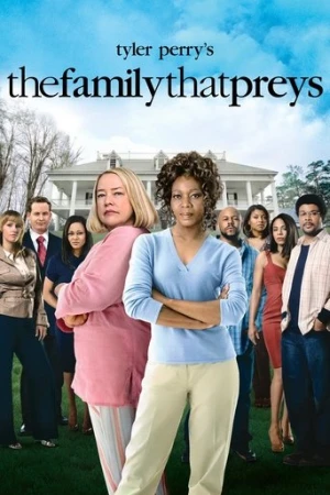 Tyler Perry's The Family That Preys (2008) izle