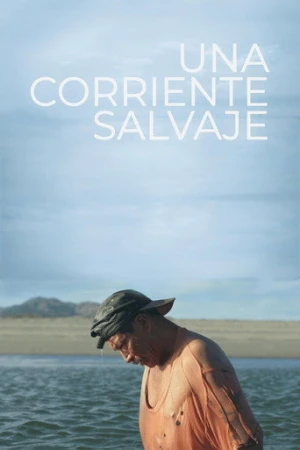 Una corriente salvaje (2018) izle
