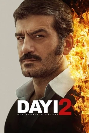 Dayı: Bir Adamın Hikâyesi 2 (2025) izle