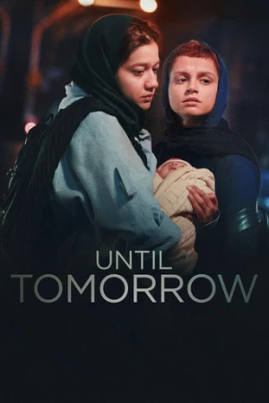 Until Tomorrow (2022) izle