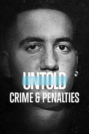 Untold: Crime & Penalties (2021) izle